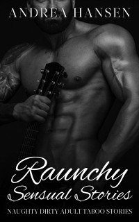 Cover Raunchy Sensual Stories - Naughty Dirty Adult Taboo Stories