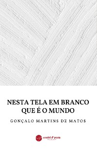 Cover Nesta Tela em Branco que é o Mundo