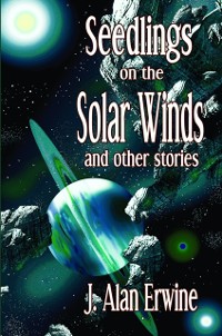 Cover Seedlings on the Solar Winds and other stories