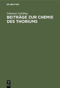 Cover Beiträge zur Chemie des Thoriums