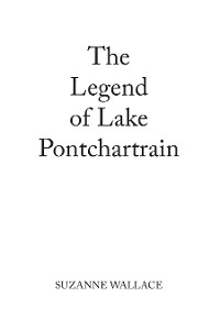 Cover The Legend of Lake Pontchartrain