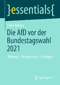 Cover Die AfD vor der Bundestagswahl 2021