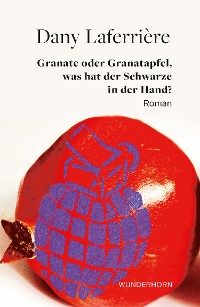 Cover Granate oder Granatapfel, was hat der Schwarze in der Hand