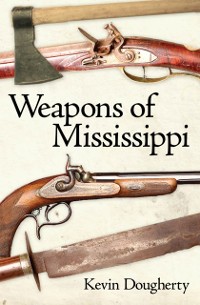 Cover Weapons of Mississippi