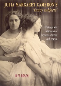 Cover Julia Margaret Cameron’s ‘fancy subjects’