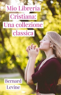 Cover Mio Libreria Cristiana: Una collezione classica