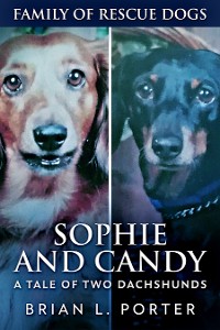 Cover Sophie and Candy - A Tale of Two Dachshunds
