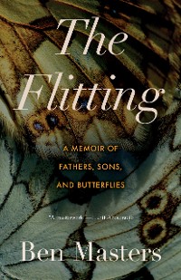 Cover The Flitting: A Memoir of Loss and Butterflies