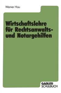 Cover Wirtschaftslehre für Rechtsanwalts- und Notargehilfen