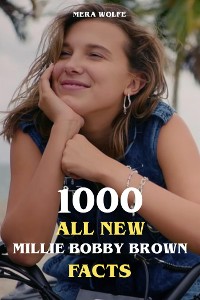 Cover 1000 All New Millie Bobby Brown Facts