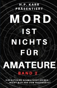 Cover Mord ist nichts für Amateure - Band 2