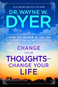 Cover Change Your Thoughts, Change Your Life