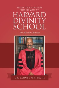 Cover What They Do Not Teach You at Harvard Divinity School