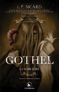 Cover Dans l''univers des Contes Interdits - Gothel, la sorcière