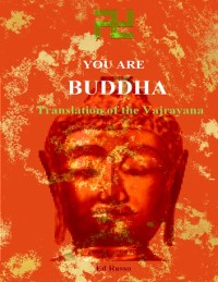 Cover You are Buddha: Translation of the Vajarayana