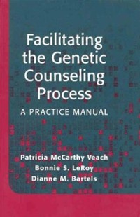 Cover Facilitating the Genetic Counseling Process