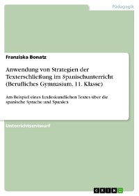 Cover Anwendung von Strategien der Texterschließung im Spanischunterricht (Berufliches Gymnasium, 11. Klasse)