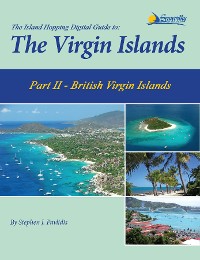 Cover The Island Hopping Digital Guide To The Virgin Islands - Part II - The British Virgin Islands