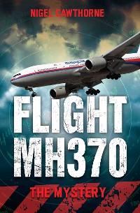 Cover Flight MH370 - The Mystery