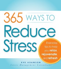 Cover 365 Ways to Reduce Stress