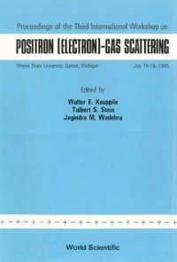 Cover Positron (Electron): Gas Scattering - Proceedings Of The 3rd International Workshop