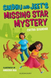 Cover Sindhu and Jeet's Missing Star Mystery: A Bloomsbury Reader
