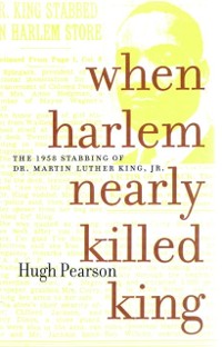 Cover When Harlem Nearly Killed King