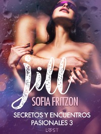 Cover Jill: Secretos y Encuentros Pasionales 3