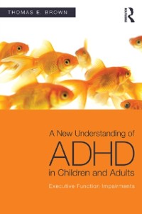 Cover New Understanding of ADHD in Children and Adults