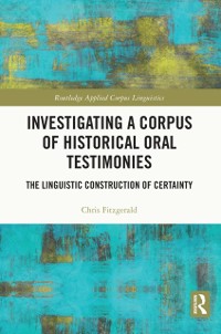 Cover Investigating a Corpus of Historical Oral Testimonies