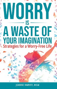 Cover Worry Is a Waste of Your Imagination