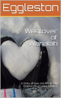 Cover Westover of Wanalah / A story of love and life in Old Virginia