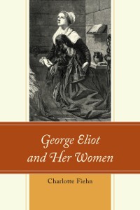 Cover George Eliot and Her Women