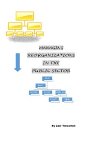 Cover Managing Reorganizations in the Public Sector