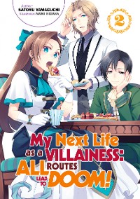 Cover My Next Life as a Villainess: All Routes Lead to Doom! Volume 2