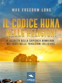 Cover Il codice Huna nelle religioni