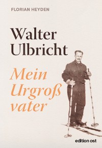 Cover Walter Ulbricht