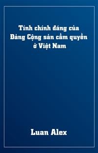 Cover Tính chính đáng của Đảng Cộng sản cầm quyền ở Việt Nam