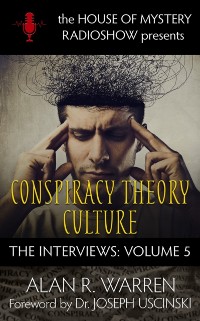 Cover Conspiracy Theory Culture : The Interviews