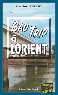 Cover Bad trip à Lorient