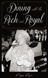 Cover Dining with the Rich and Royal