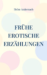 Cover Frühe erotische Erzählungen