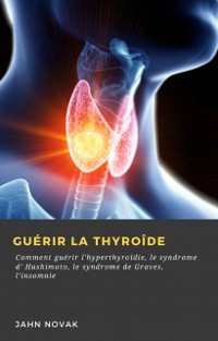 Cover Guérir la Thyroîde