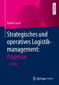 Cover Strategisches und operatives Logistikmanagement: Prozesse