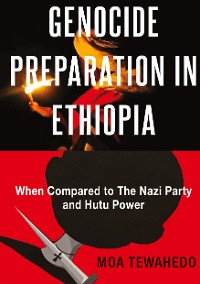 Cover GENOCIDE PREPARATION IN ETHIOPIA