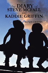 Cover The Diary of Steve Mcfall and Kaddie Griffin