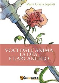 Cover Voci dall'anima. La Dea e l'Arcangelo