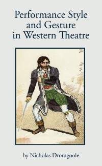 Cover Performance, Style and Gesture in Western Theatre