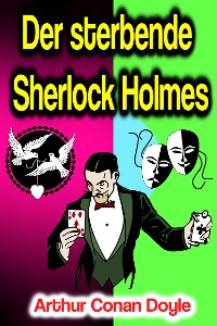 Cover Der sterbende Sherlock Holmes