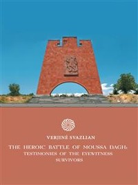 Cover The Heroic Battle of Moussa Dagh:  Testimonies of the Eyewitness Survivors
